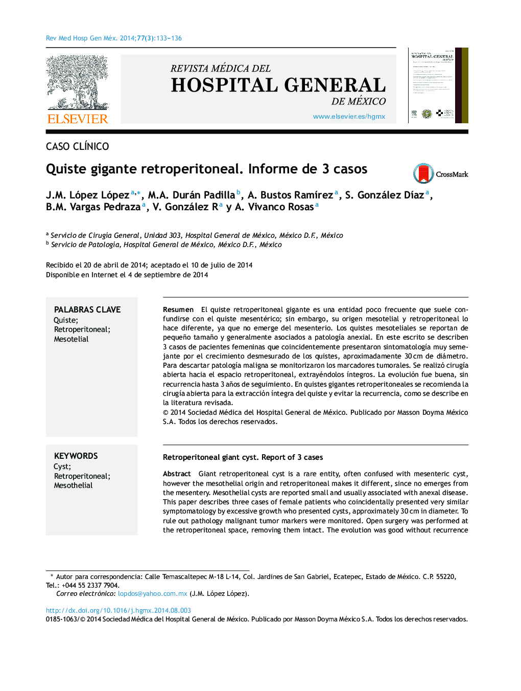 Quiste gigante retroperitoneal. Informe de 3 casos