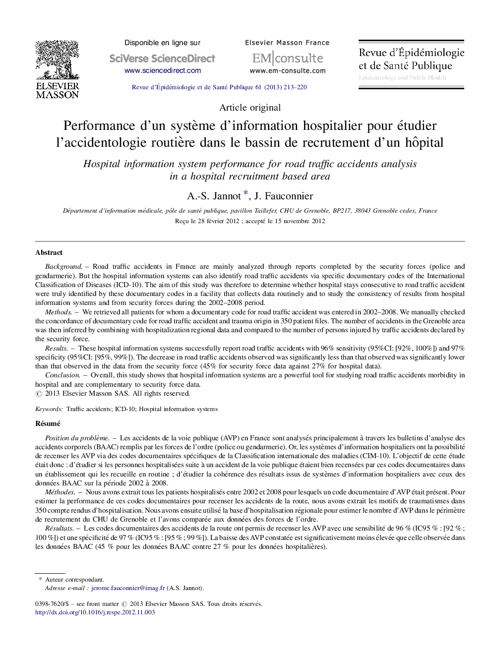 Performance d'un systÃ¨me d'information hospitalier pour étudier l'accidentologie routiÃ¨re dans le bassin de recrutement d'un hÃ´pital