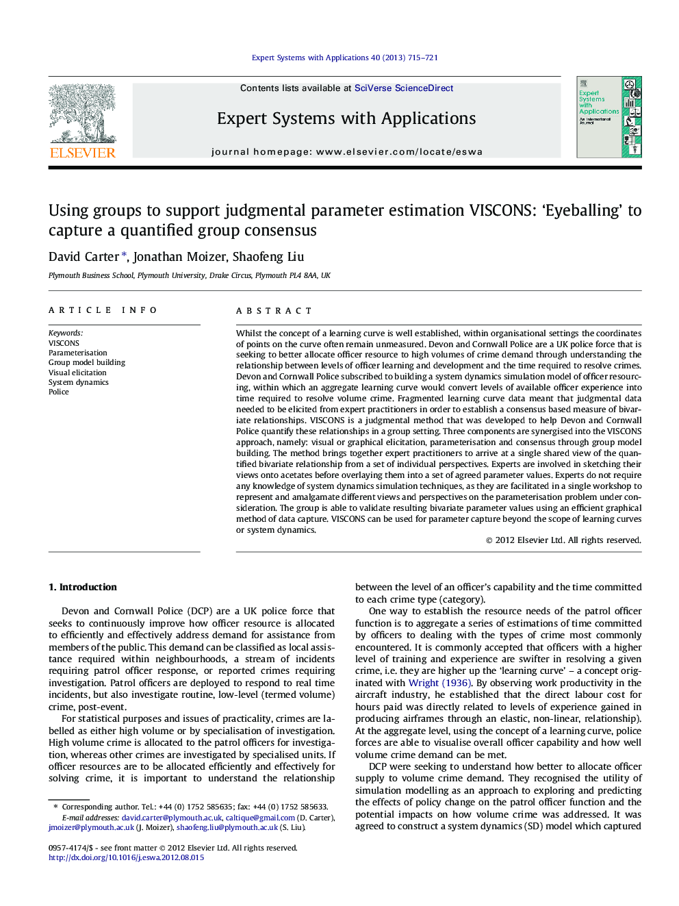 Using groups to support judgmental parameter estimation VISCONS: ‘Eyeballing’ to capture a quantified group consensus