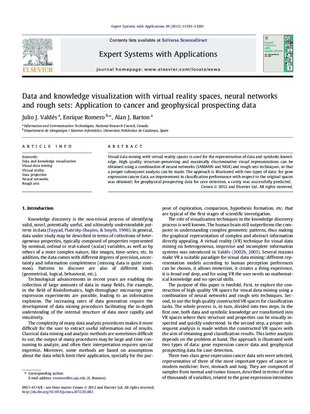 Data and knowledge visualization with virtual reality spaces, neural networks and rough sets: Application to cancer and geophysical prospecting data