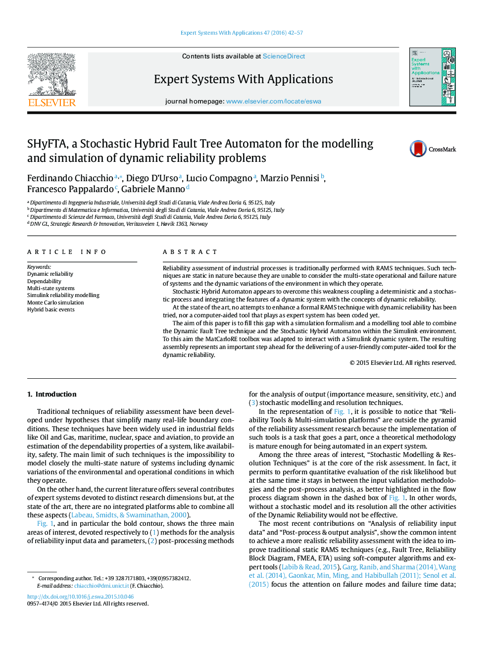 SHyFTA, a Stochastic Hybrid Fault Tree Automaton for the modelling and simulation of dynamic reliability problems