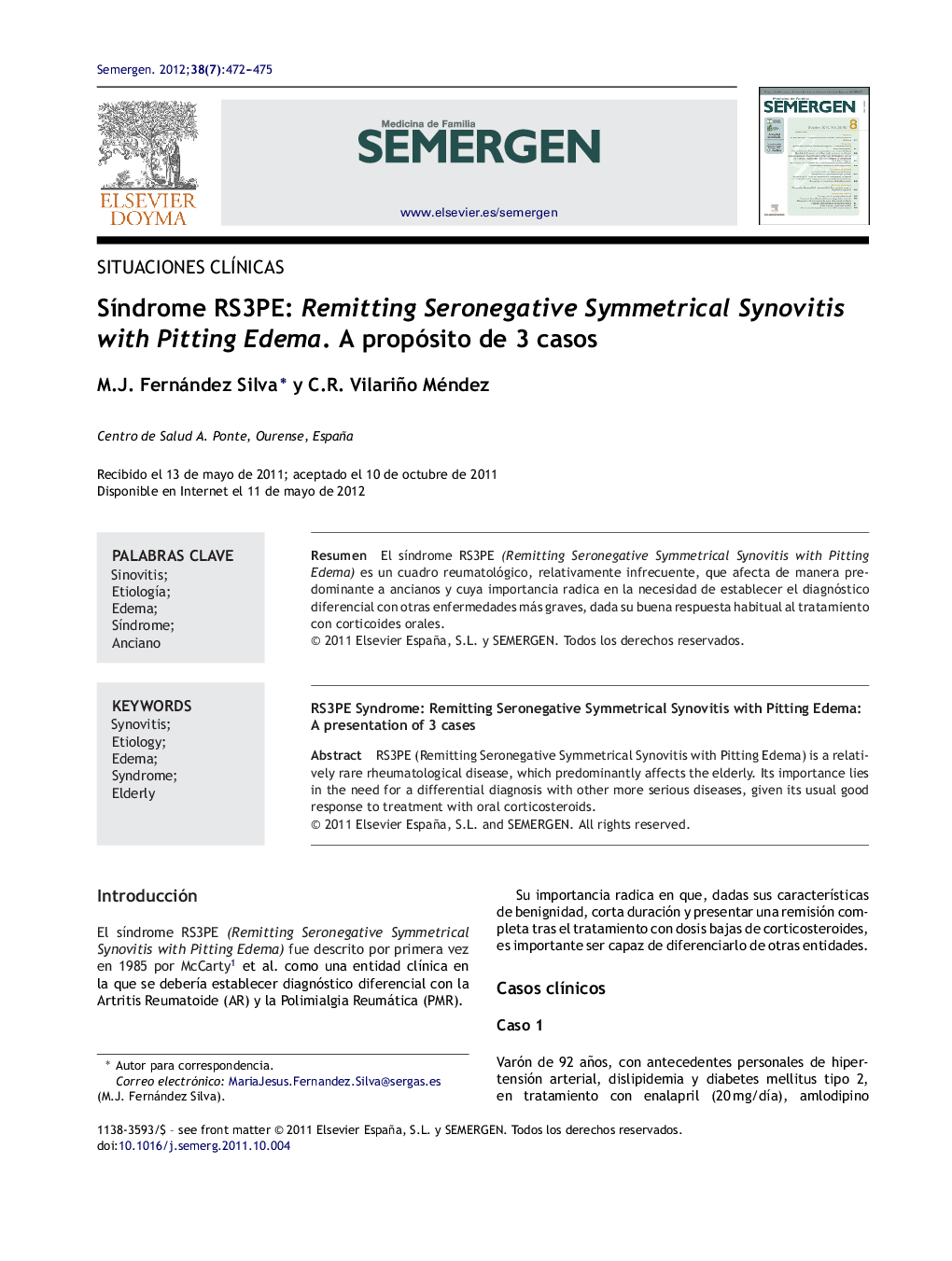 Síndrome RS3PE: Remitting Seronegative Symmetrical Synovitis with Pitting Edema. A propósito de 3 casos