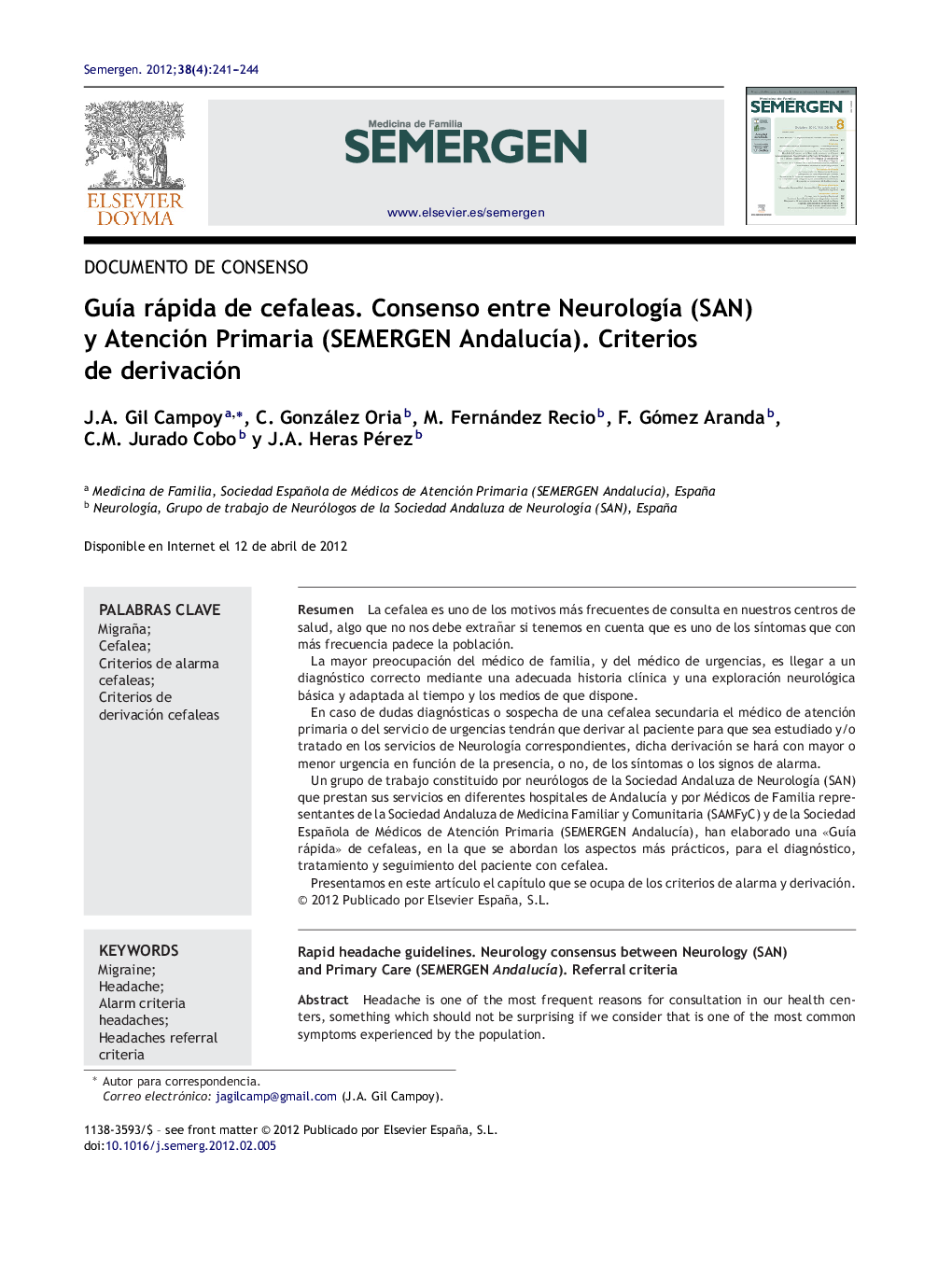 Guía rápida de cefaleas. Consenso entre Neurología (SAN) y Atención Primaria (SEMERGEN Andalucía). Criterios de derivación