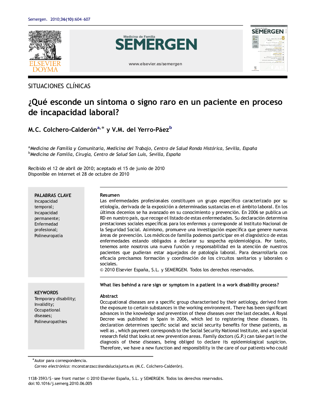 Â¿Qué esconde un sÃ­ntoma o signo raro en un paciente en proceso de incapacidad laboral?