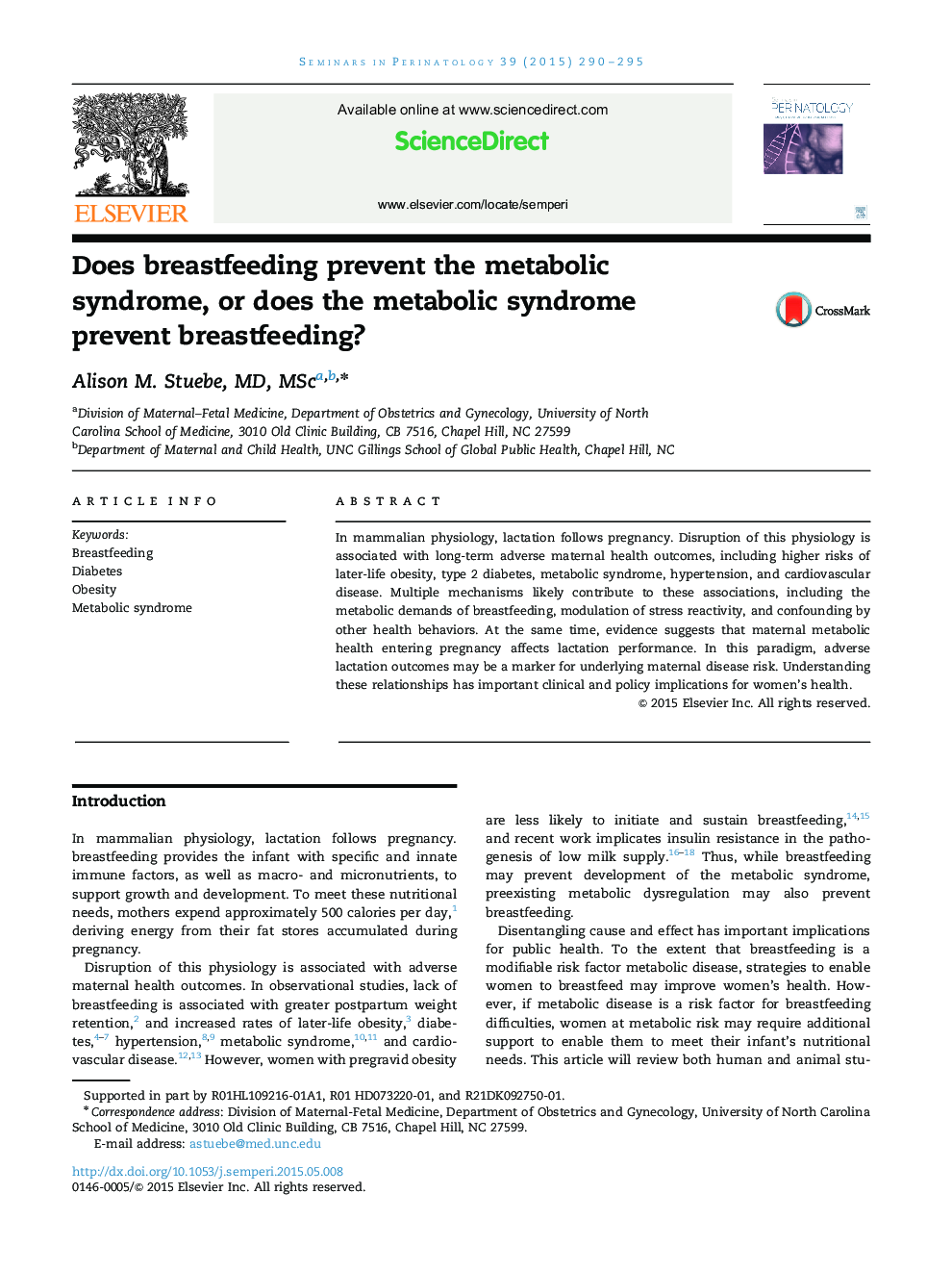 Does breastfeeding prevent the metabolic syndrome, or does the metabolic syndrome prevent breastfeeding? 