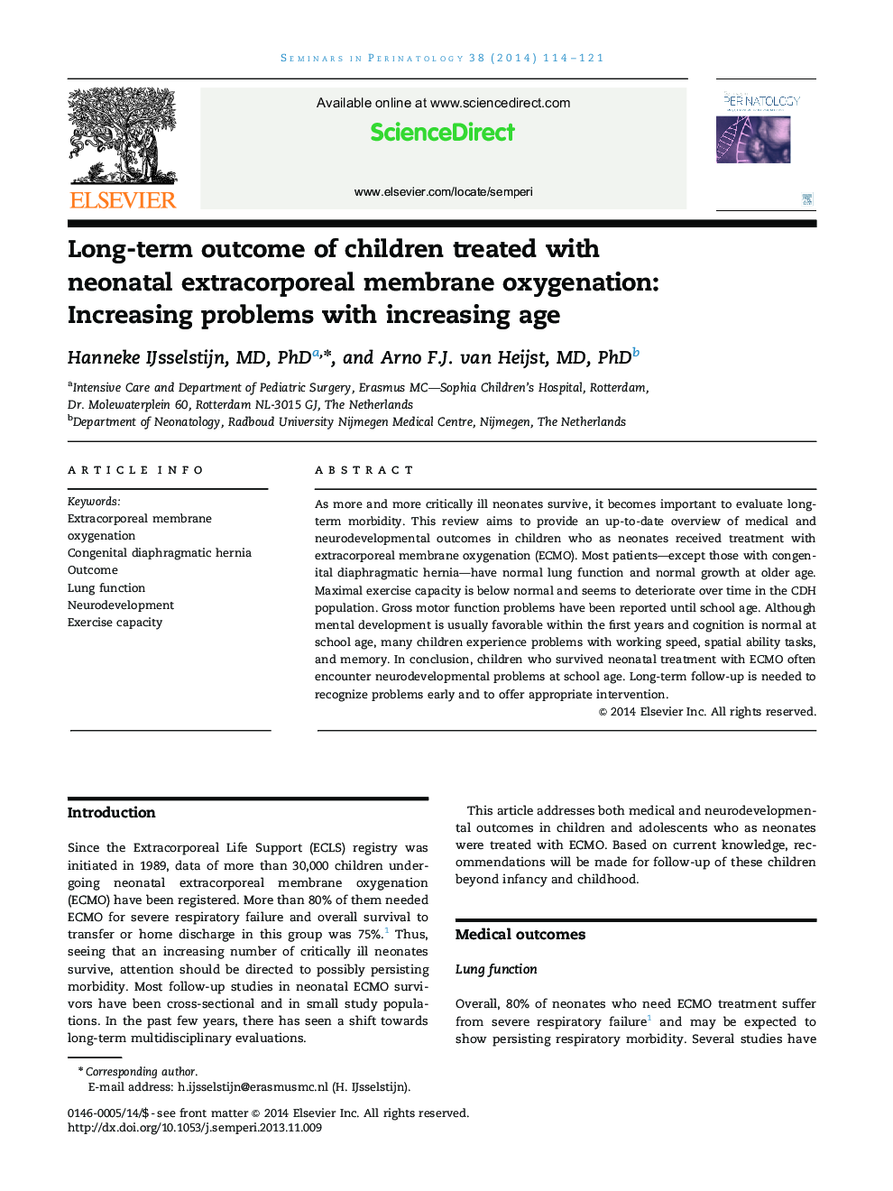 Long-term outcome of children treated with neonatal extracorporeal membrane oxygenation: Increasing problems with increasing age