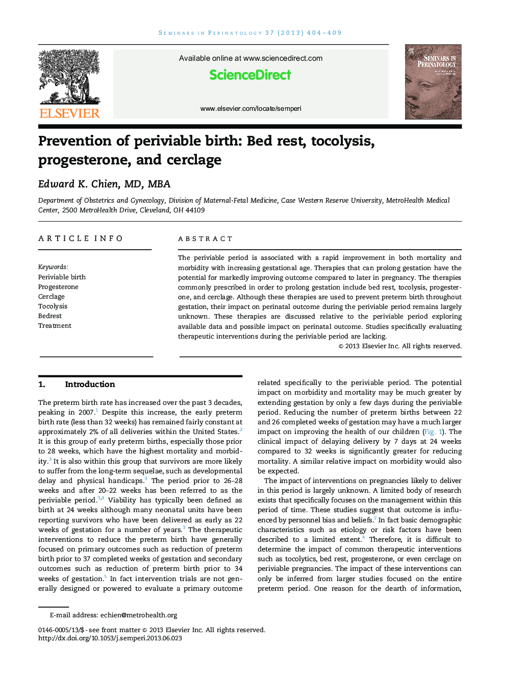 Prevention of periviable birth: Bed rest, tocolysis, progesterone, and cerclage