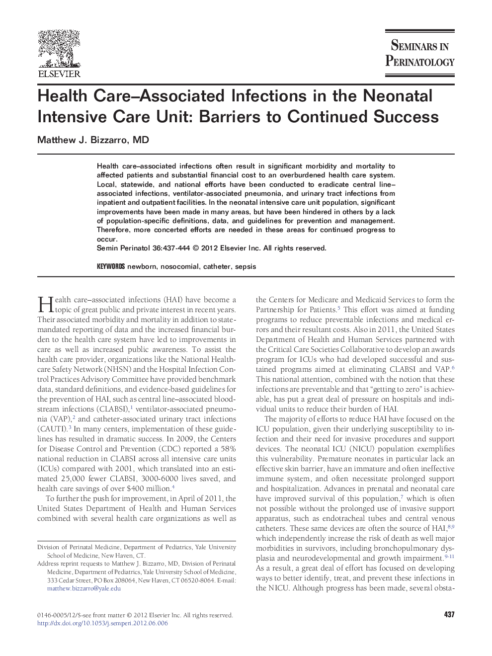 Health Care–Associated Infections in the Neonatal Intensive Care Unit: Barriers to Continued Success