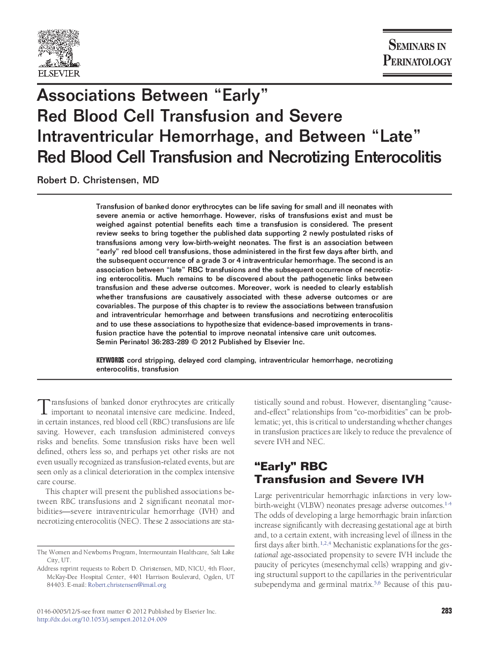 Associations Between “Early” Red Blood Cell Transfusion and Severe Intraventricular Hemorrhage, and Between “Late” Red Blood Cell Transfusion and Necrotizing Enterocolitis