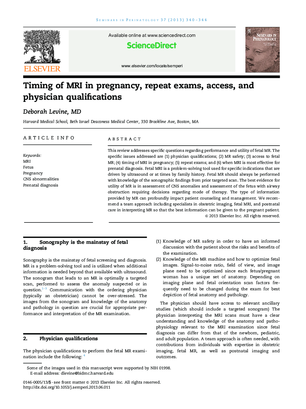 Timing of MRI in pregnancy, repeat exams, access, and physician qualifications 