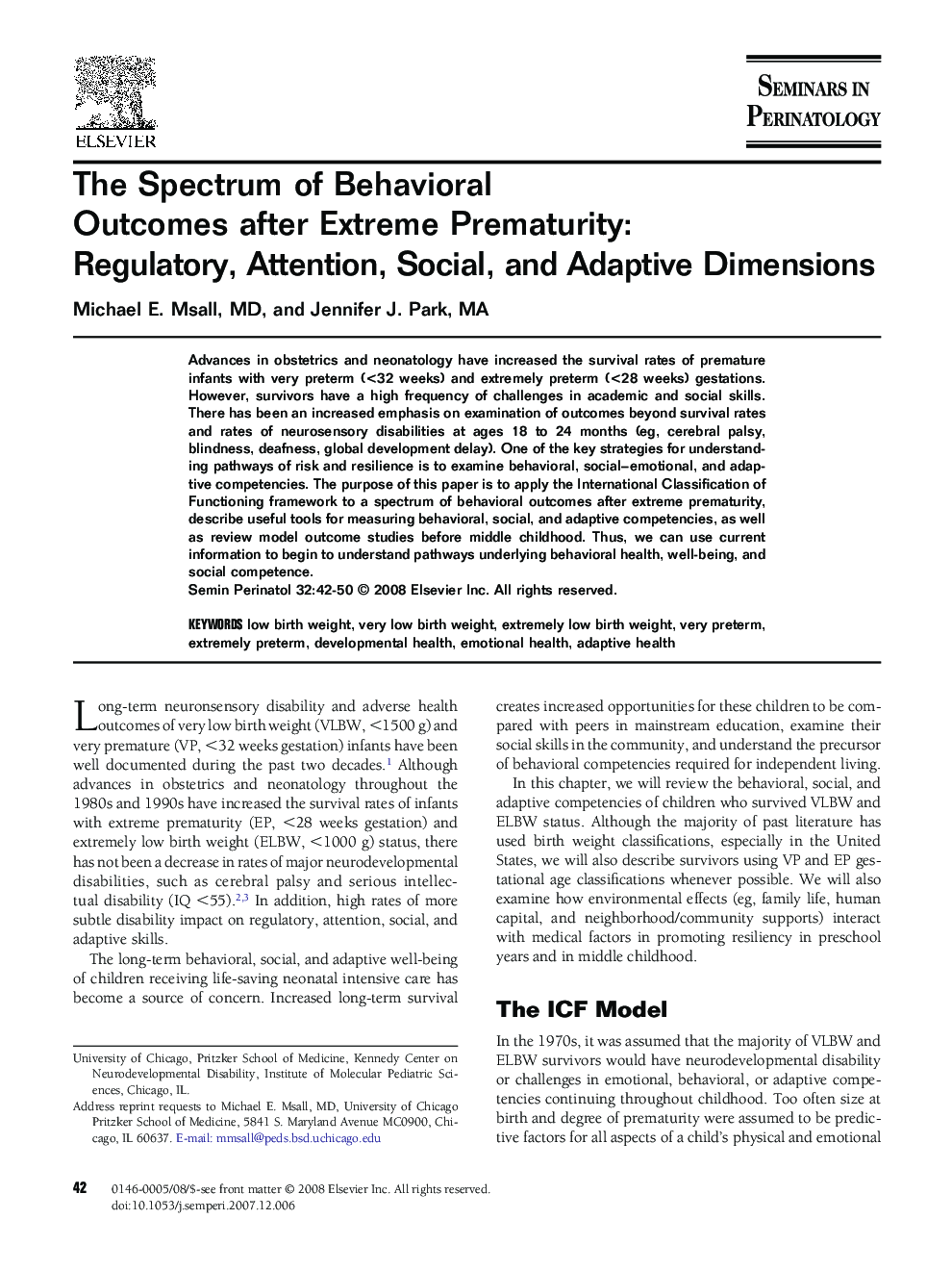 The Spectrum of Behavioral Outcomes after Extreme Prematurity: Regulatory, Attention, Social, and Adaptive Dimensions