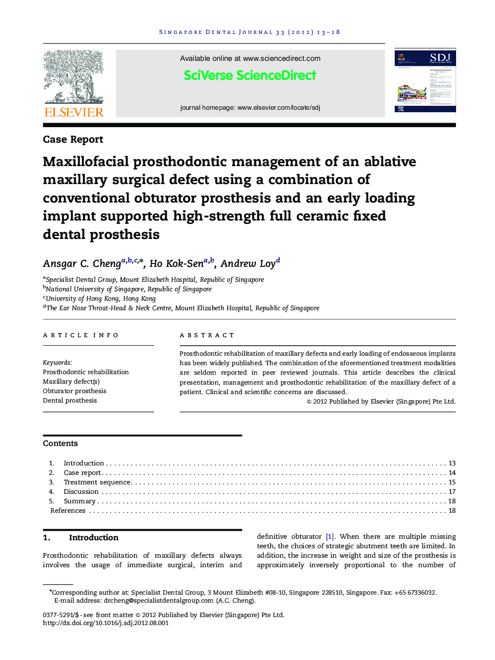 Maxillofacial prosthodontic management of an ablative maxillary surgical defect using a combination of conventional obturator prosthesis and an early loading implant supported high-strength full ceramic fixed dental prosthesis