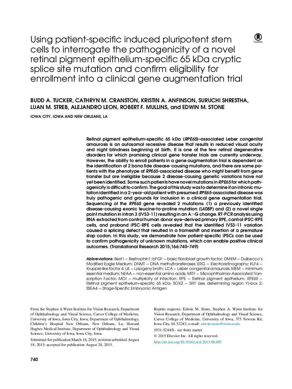 Using patient-specific induced pluripotent stem cells to interrogate the pathogenicity of a novel retinal pigment epithelium-specific 65Â kDa cryptic splice site mutation and confirm eligibility for enrollment into a clinical gene augmentation trial