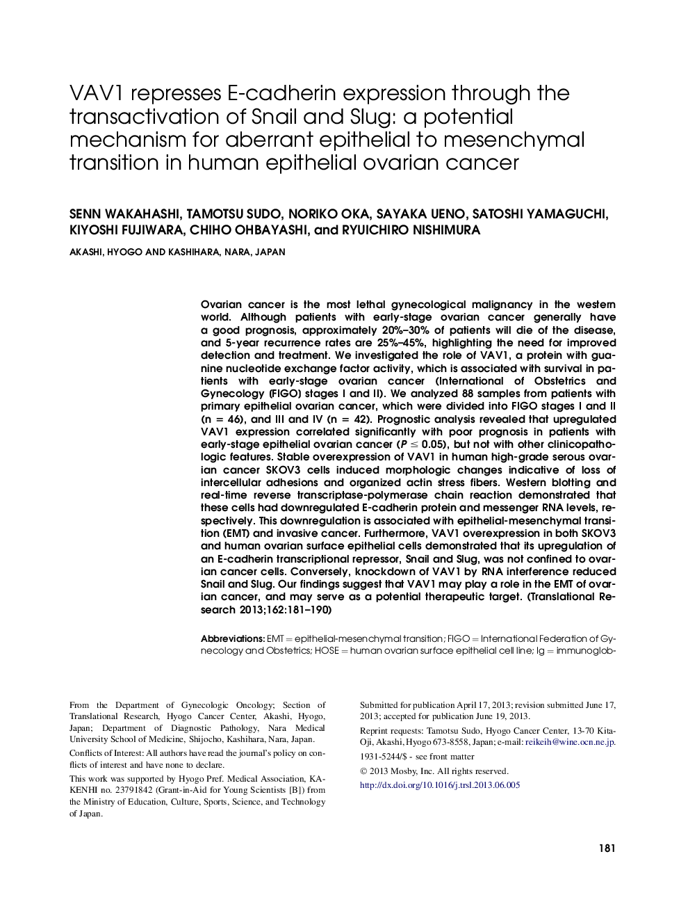 VAV1 represses E-cadherin expression through the transactivation of Snail and Slug: a potential mechanism for aberrant epithelial to mesenchymal transition in human epithelial ovarian cancer 