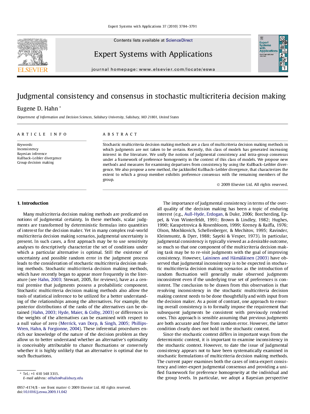 Judgmental consistency and consensus in stochastic multicriteria decision making