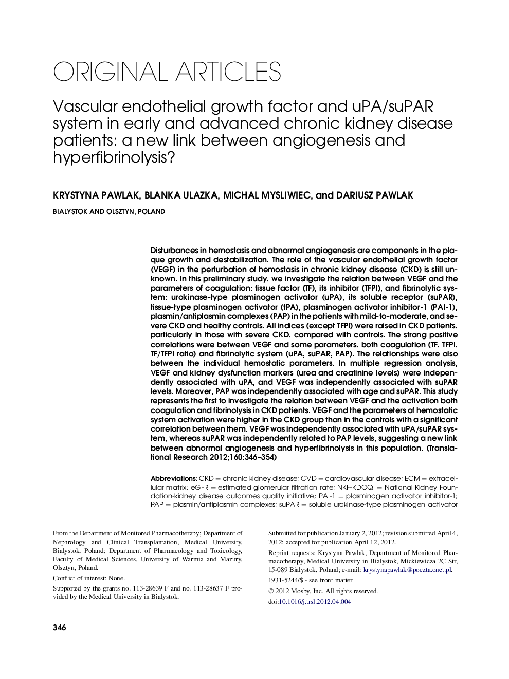 Vascular endothelial growth factor and uPA/suPAR system in early and advanced chronic kidney disease patients: a new link between angiogenesis and hyperfibrinolysis? 