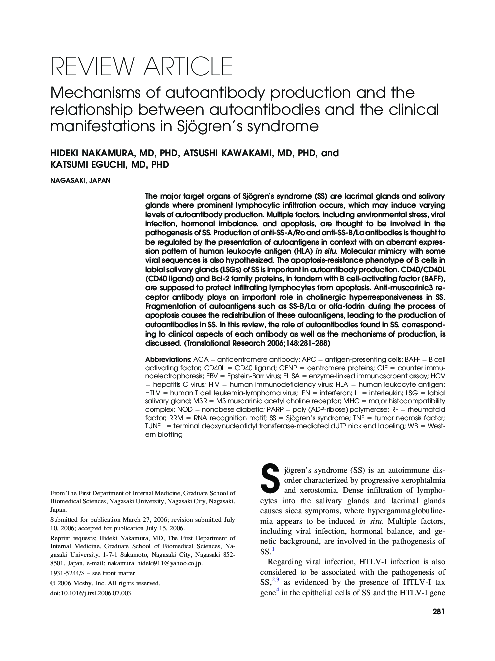 Mechanisms of autoantibody production and the relationship between autoantibodies and the clinical manifestations in Sjögren’s syndrome