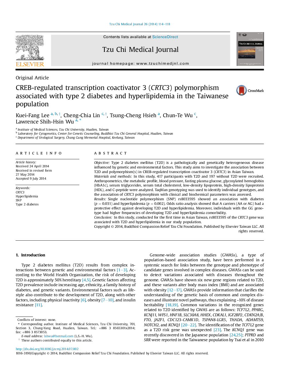 عکس صفحه اول مقاله: CREB-regulated transcription coactivator 3 (CRTC3) polymorphism associated with type 2 diabetes and hyperlipidemia in the Taiwanese population CREB-regulated transcription coactivator 3 (CRTC3) polymorphism associated with type 2 diabetes and hyperlipidemia in the Taiwanese population