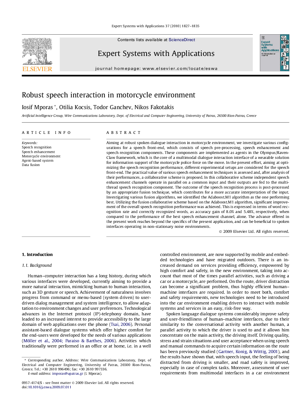 Robust speech interaction in motorcycle environment