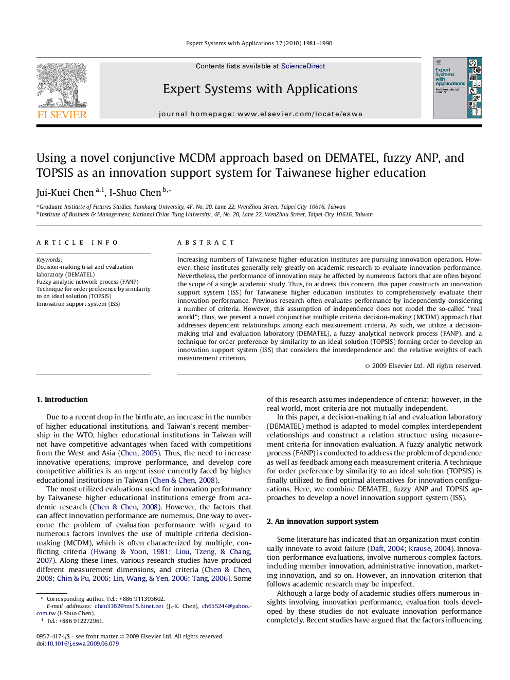 Using a novel conjunctive MCDM approach based on DEMATEL, fuzzy ANP, and TOPSIS as an innovation support system for Taiwanese higher education