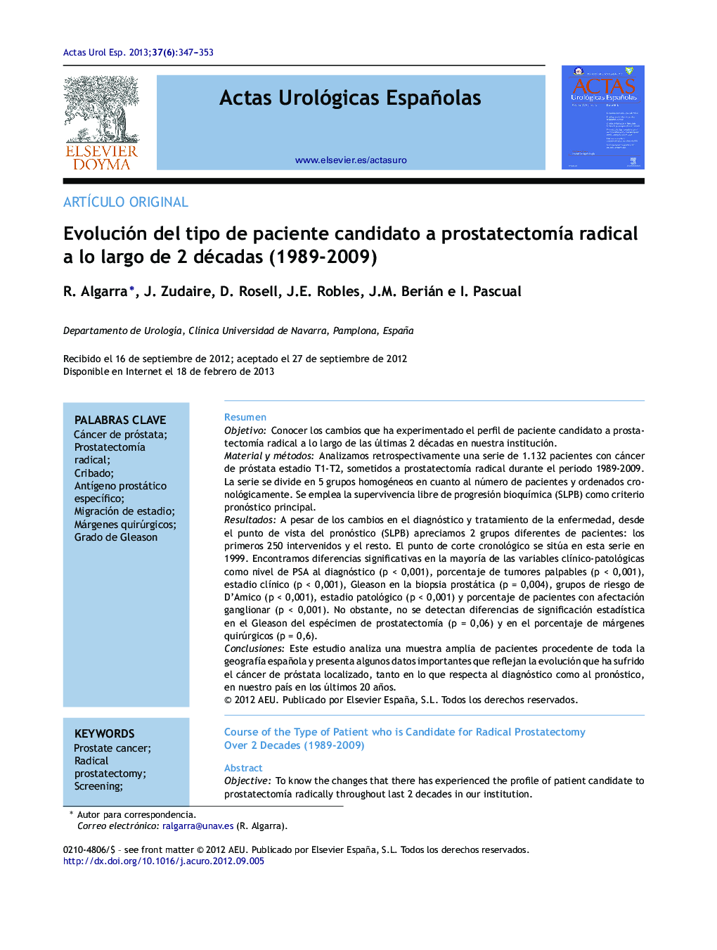 Evolución del tipo de paciente candidato a prostatectomÃ­a radical a lo largo de 2 décadas (1989-2009)