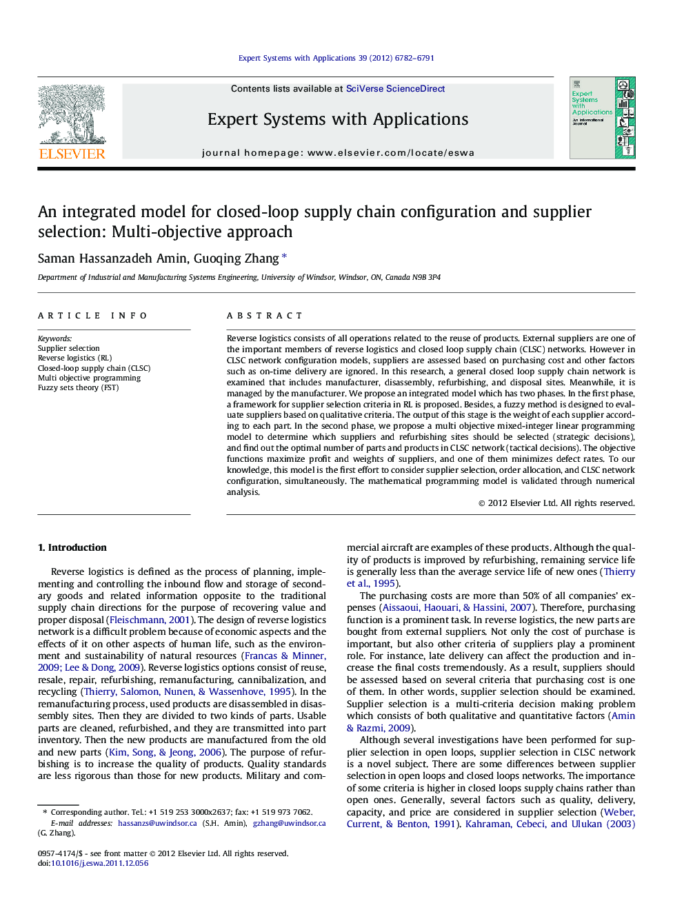 An integrated model for closed-loop supply chain configuration and supplier selection: Multi-objective approach