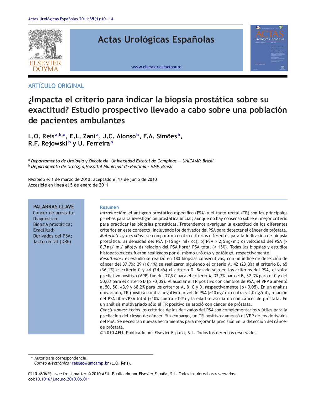 ¿Impacta el criterio para indicar la biopsia prostática sobre su exactitud? Estudio prospectivo llevado a cabo sobre una población de pacientes ambulantes