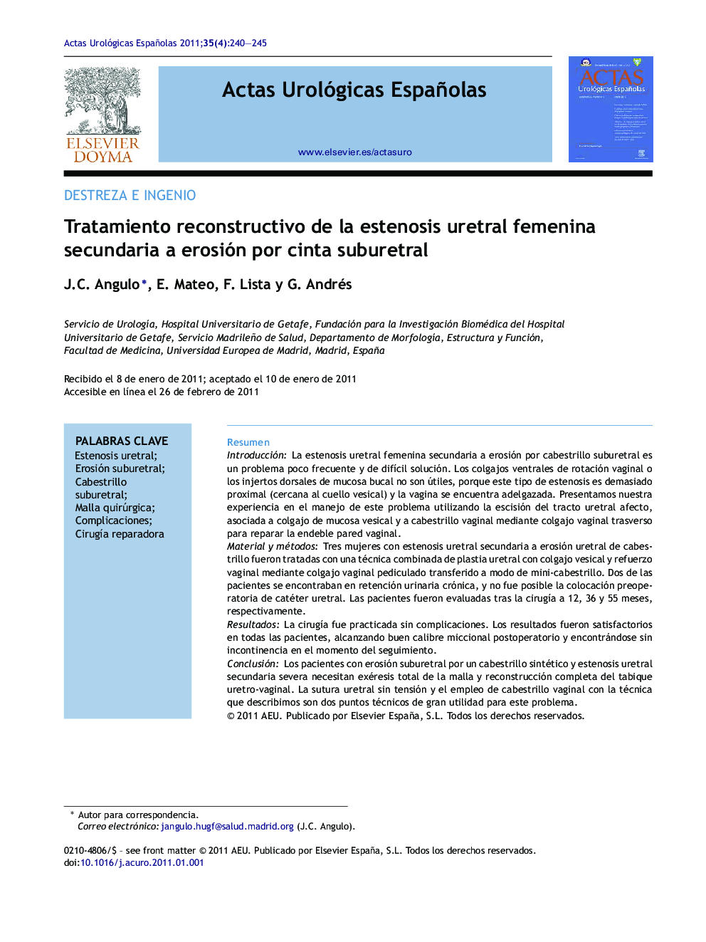 Tratamiento reconstructivo de la estenosis uretral femenina secundaria a erosión por cinta suburetral