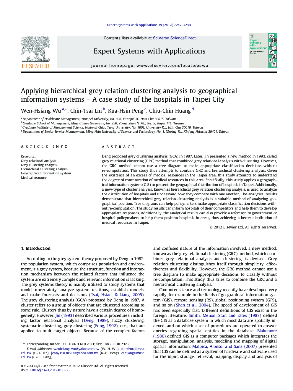 Applying hierarchical grey relation clustering analysis to geographical information systems – A case study of the hospitals in Taipei City