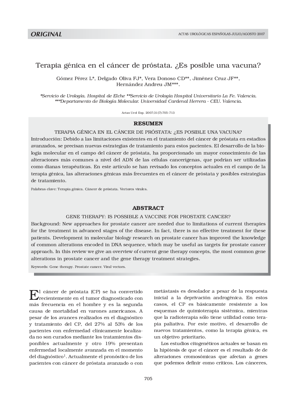 Terapia génica en el cáncer de próstata. Â¿Es posible una vacuna?Gene therapy:is possible a vaccine for prostate cancer?