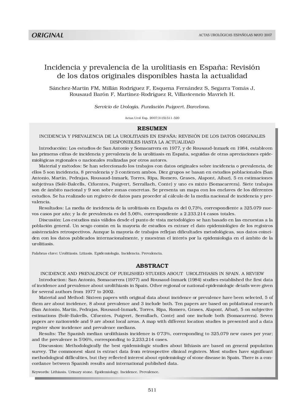 Incidencia y prevalencia de la urolitiasis en España: Revisión de los datos originales disponibles hasta la actualidadIncidence and prevalence of published studies about urolithiasis in spain. a review