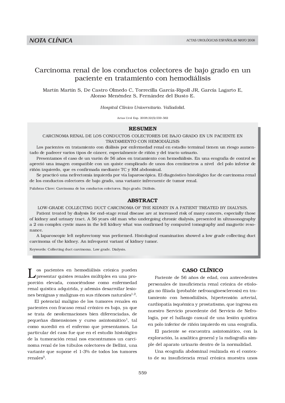 Carcinoma renal de los conductos colectores de bajo grado en un paciente en tratamiento con hemodiálisis