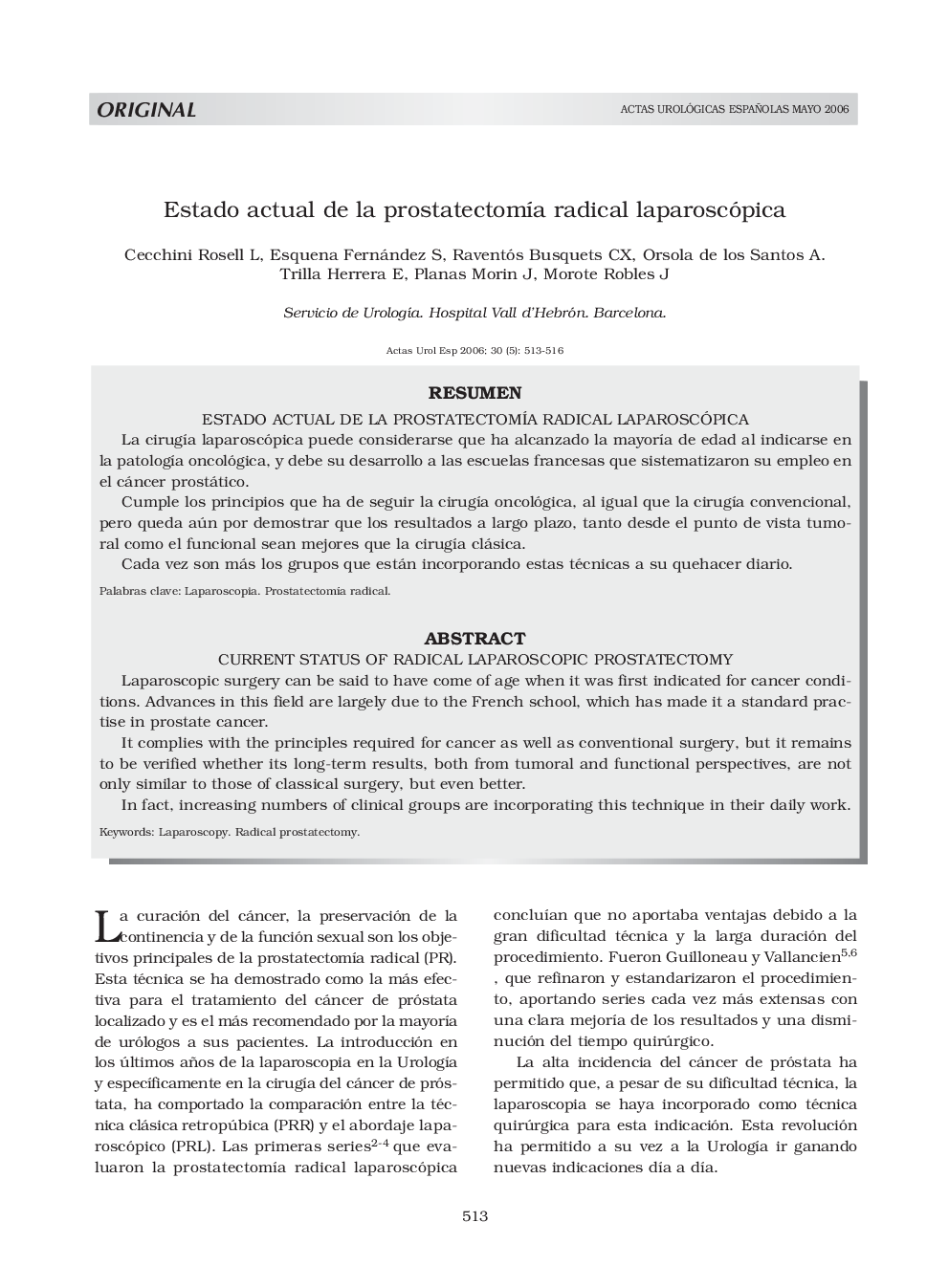 Estado actual de la prostatectomÃ­a radical laparoscópicaCurrent status of radical laparoscopic prostatectomy