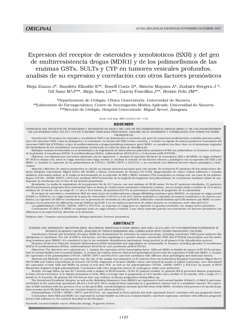 Expresion del receptor de esteroides y xenobioticos (SXR) y del gen de multirresistencia drogas (MDR1) y de los polimorfismos de las enzimas GSTs, SULTs y CYP en tumores vesicales profundos, analisis de su expresion y correlación con otros factores pronÃ