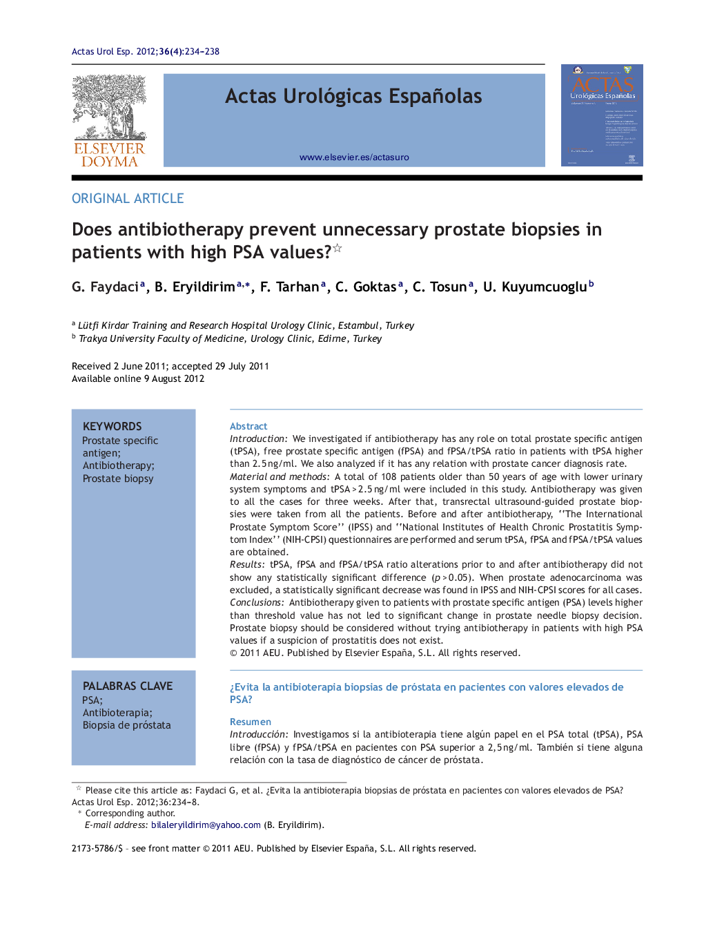 Does antibiotherapy prevent unnecessary prostate biopsies in patients with high PSA values?