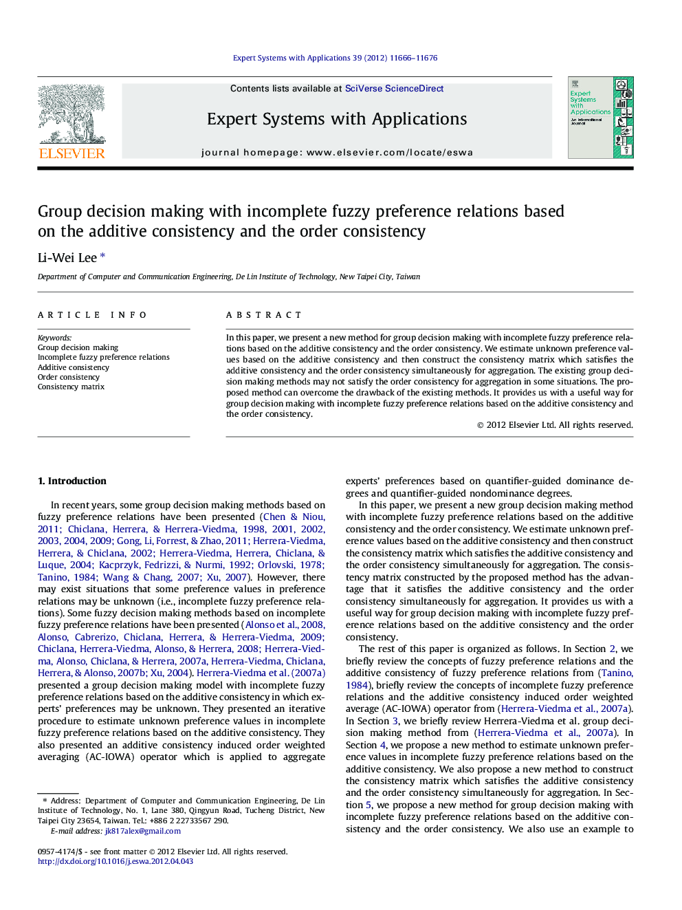 Group decision making with incomplete fuzzy preference relations based on the additive consistency and the order consistency