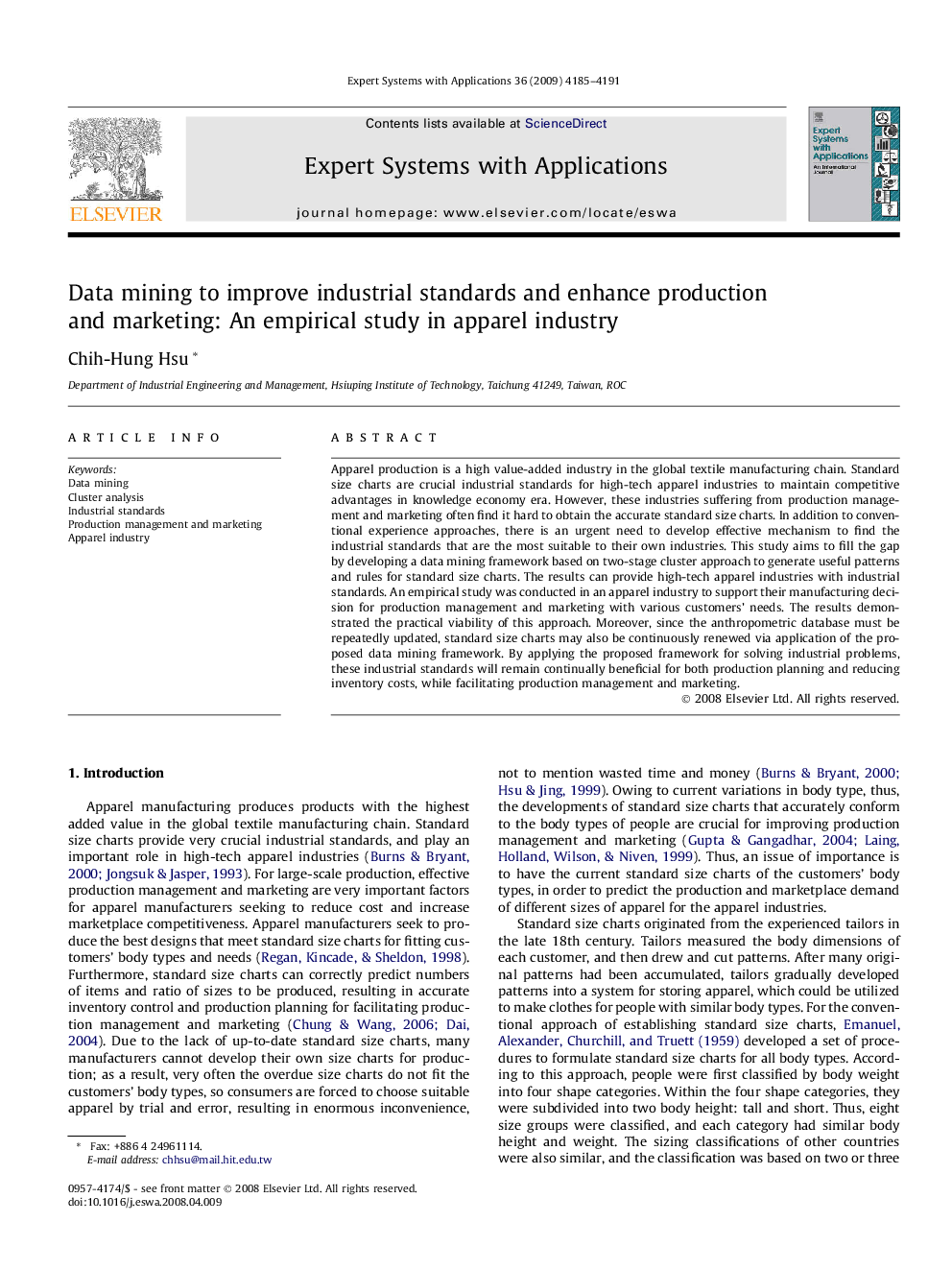 Data mining to improve industrial standards and enhance production and marketing: An empirical study in apparel industry