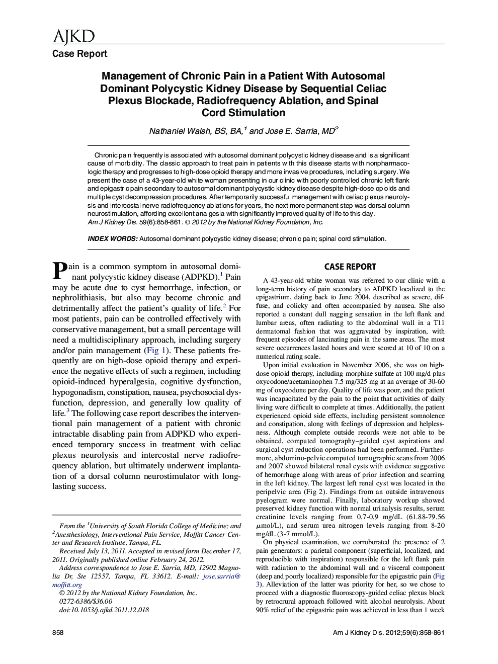 Management of Chronic Pain in a Patient With Autosomal Dominant Polycystic Kidney Disease by Sequential Celiac Plexus Blockade, Radiofrequency Ablation, and Spinal Cord Stimulation