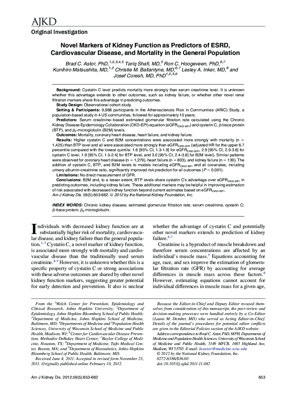 Novel Markers of Kidney Function as Predictors of ESRD, Cardiovascular Disease, and Mortality in the General Population