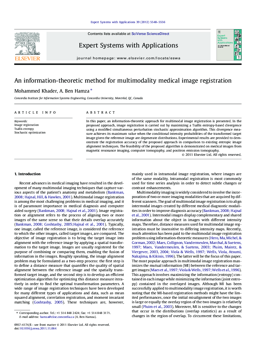 An information-theoretic method for multimodality medical image registration