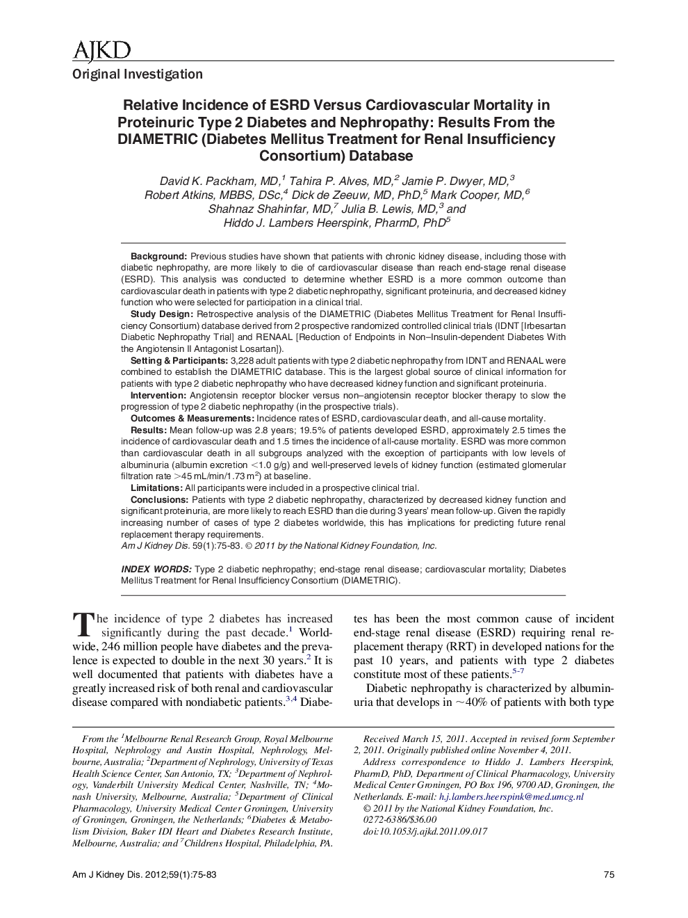 Relative Incidence of ESRD Versus Cardiovascular Mortality in Proteinuric Type 2 Diabetes and Nephropathy: Results From the DIAMETRIC (Diabetes Mellitus Treatment for Renal Insufficiency Consortium) Database