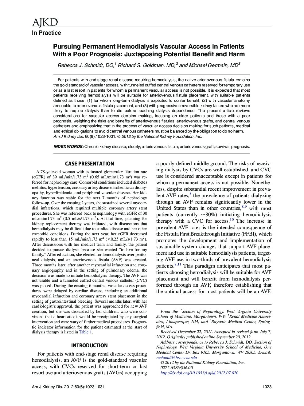 Pursuing Permanent Hemodialysis Vascular Access in Patients With a Poor Prognosis: Juxtaposing Potential Benefit and Harm