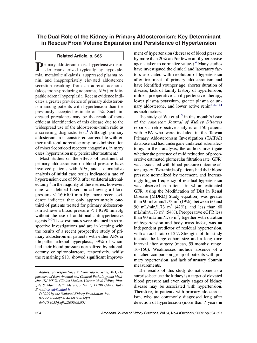 The Dual Role of the Kidney in Primary Aldosteronism: Key Determinant in Rescue From Volume Expansion and Persistence of Hypertension