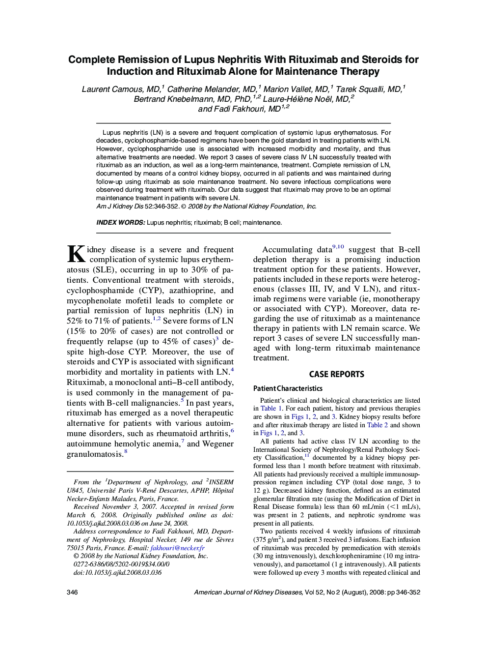 Complete Remission of Lupus Nephritis With Rituximab and Steroids for Induction and Rituximab Alone for Maintenance Therapy