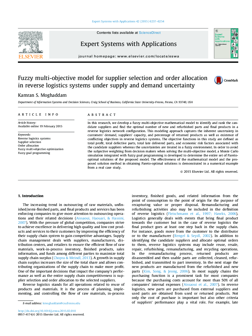 Fuzzy multi-objective model for supplier selection and order allocation in reverse logistics systems under supply and demand uncertainty