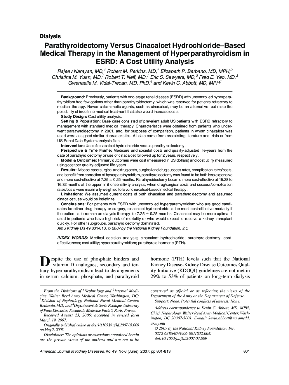 Parathyroidectomy Versus Cinacalcet Hydrochloride-Based Medical Therapy in the Management of Hyperparathyroidism in ESRD: A Cost Utility Analysis