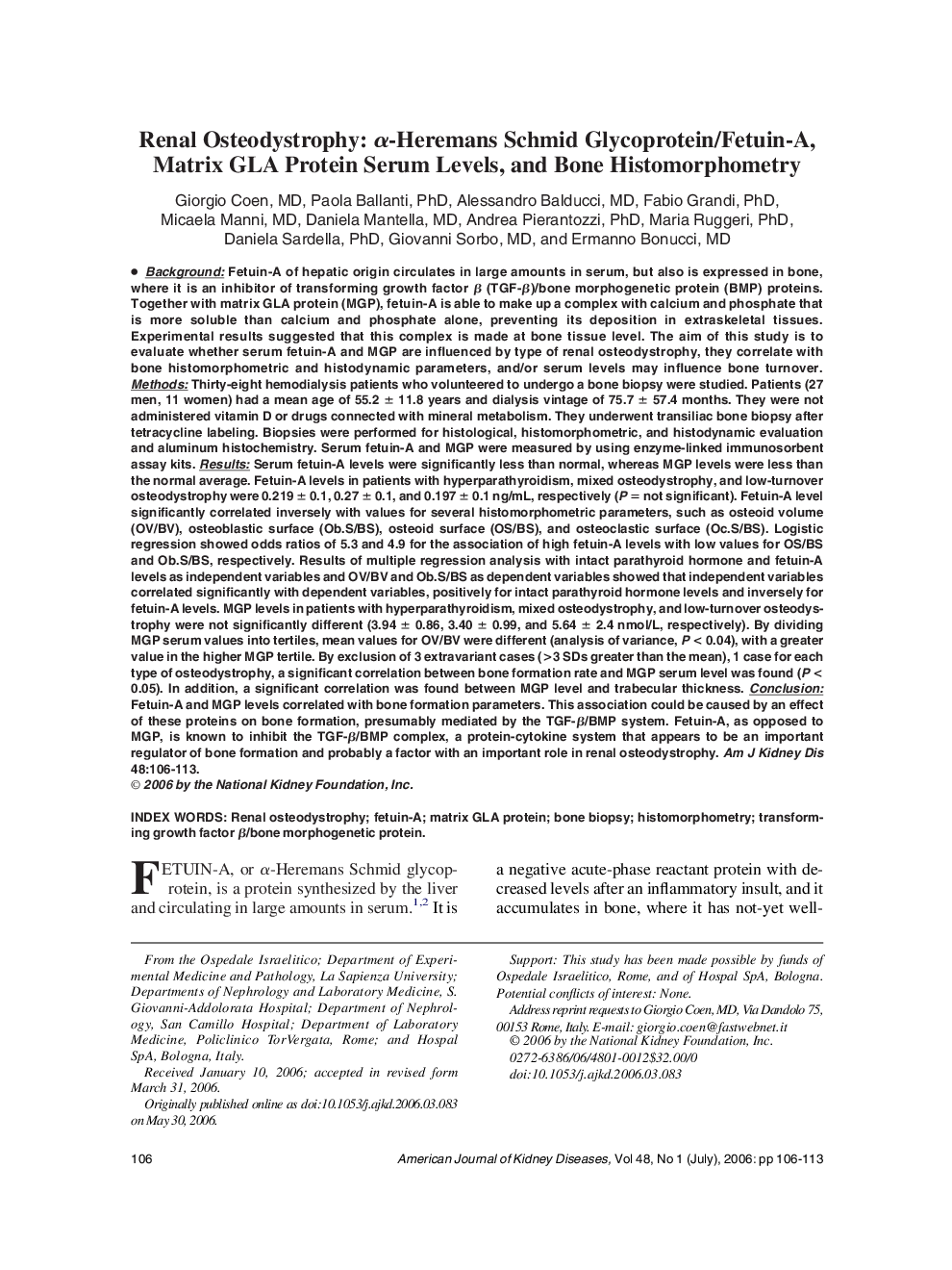 Renal Osteodystrophy: Î±-Heremans Schmid Glycoprotein/Fetuin-A, Matrix GLA Protein Serum Levels, and Bone Histomorphometry