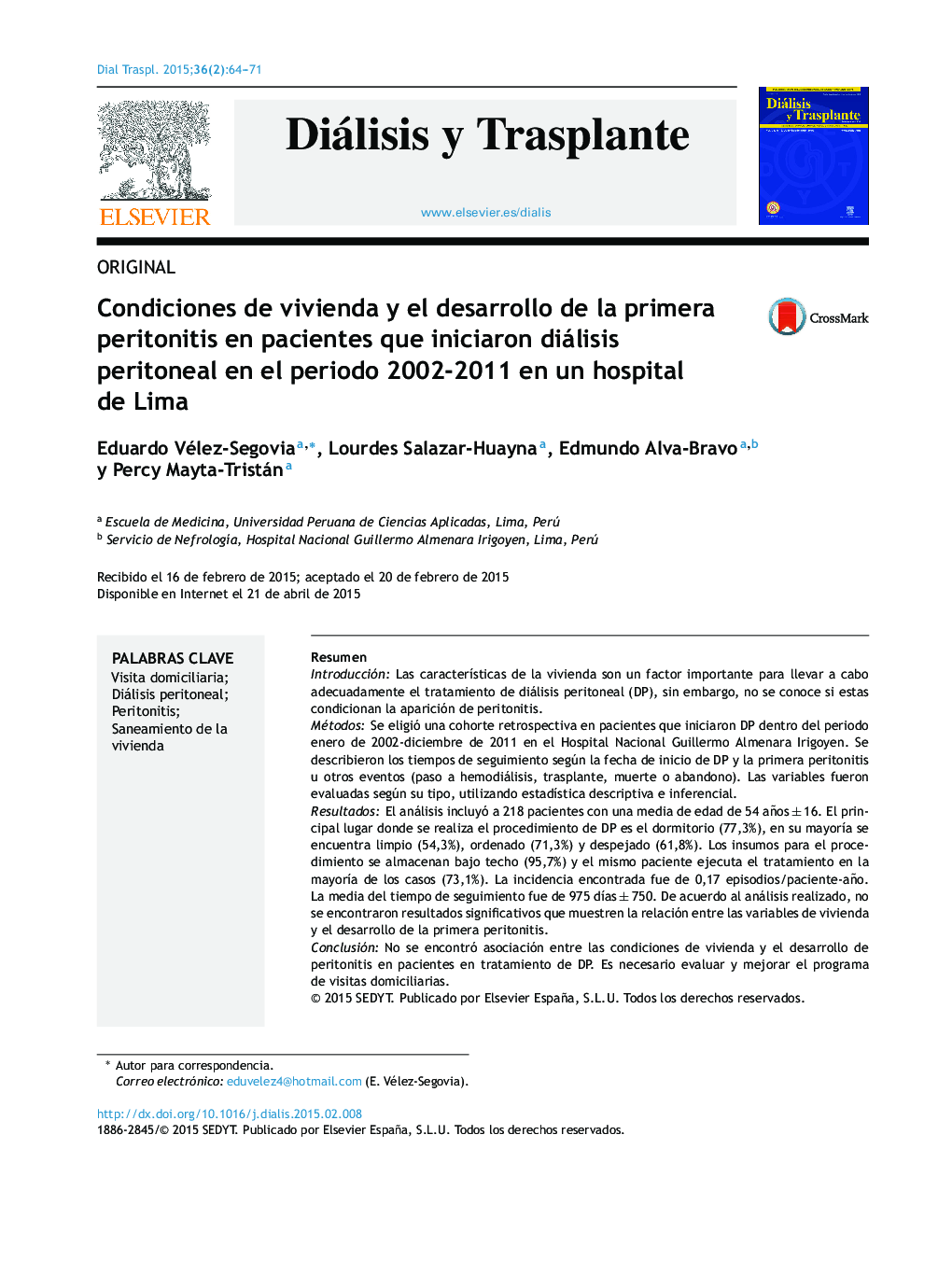 شرایط مسکن و توسعه پریتونیت اول در بیمارانی که دیالیز صفاقی را در دوره زمانی 2002-2011 در بیمارستان لیما آغاز کردند 