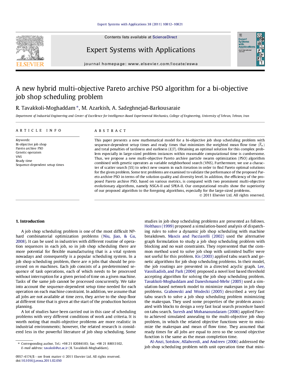 A new hybrid multi-objective Pareto archive PSO algorithm for a bi-objective job shop scheduling problem