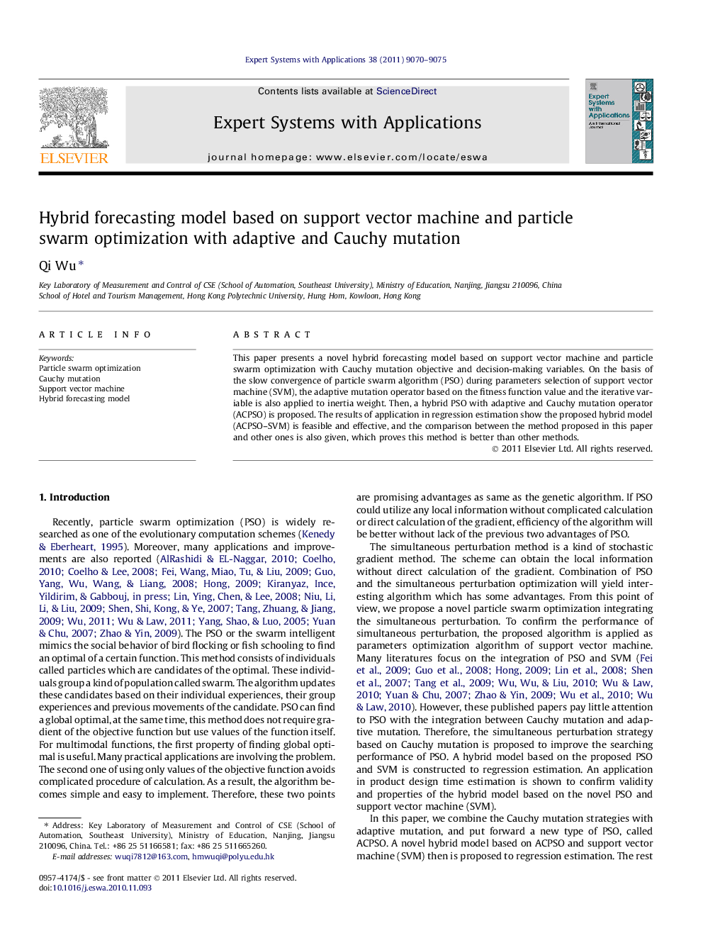 Hybrid forecasting model based on support vector machine and particle swarm optimization with adaptive and Cauchy mutation